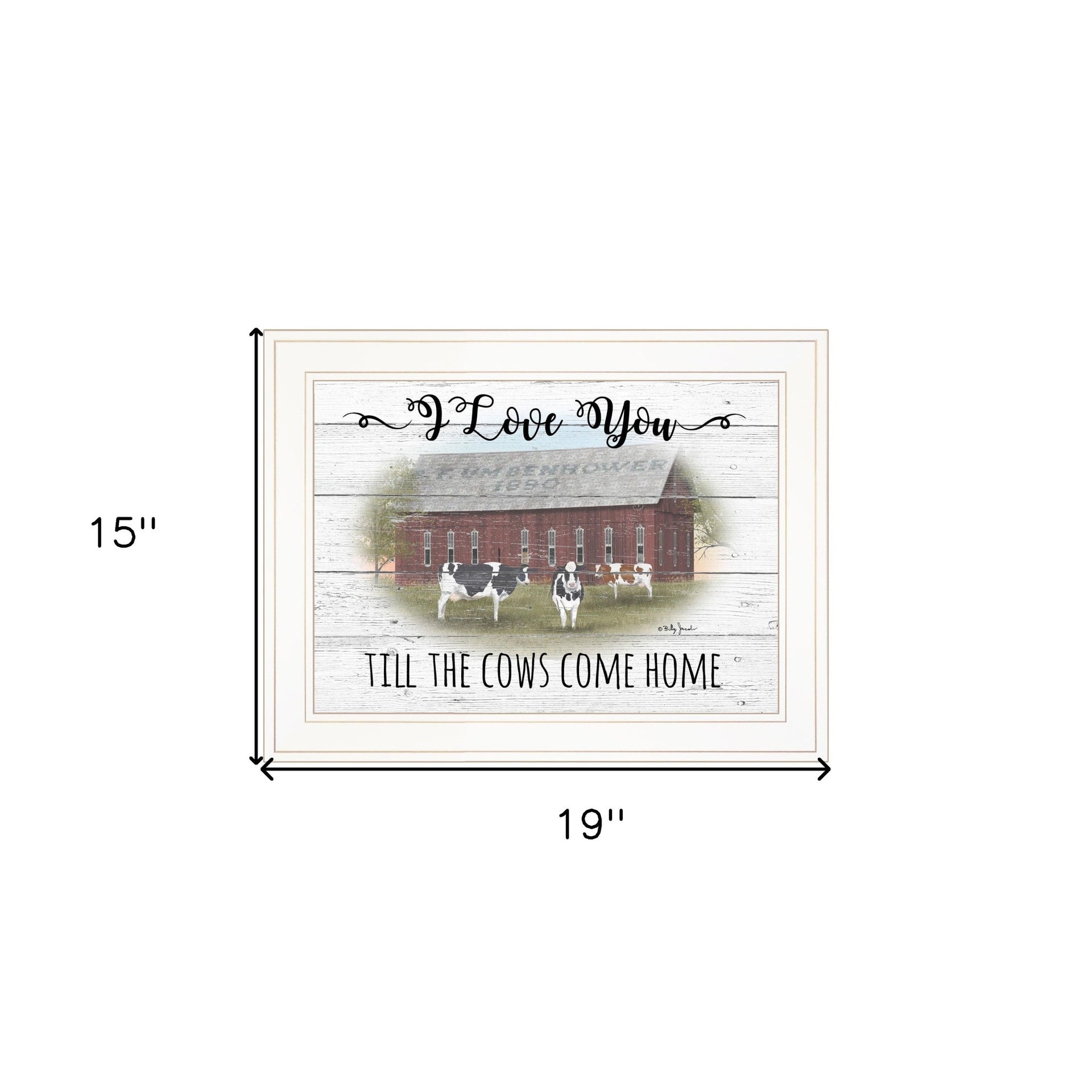I Love You Till The Cows Come Home 1 White Framed Print Wall Art