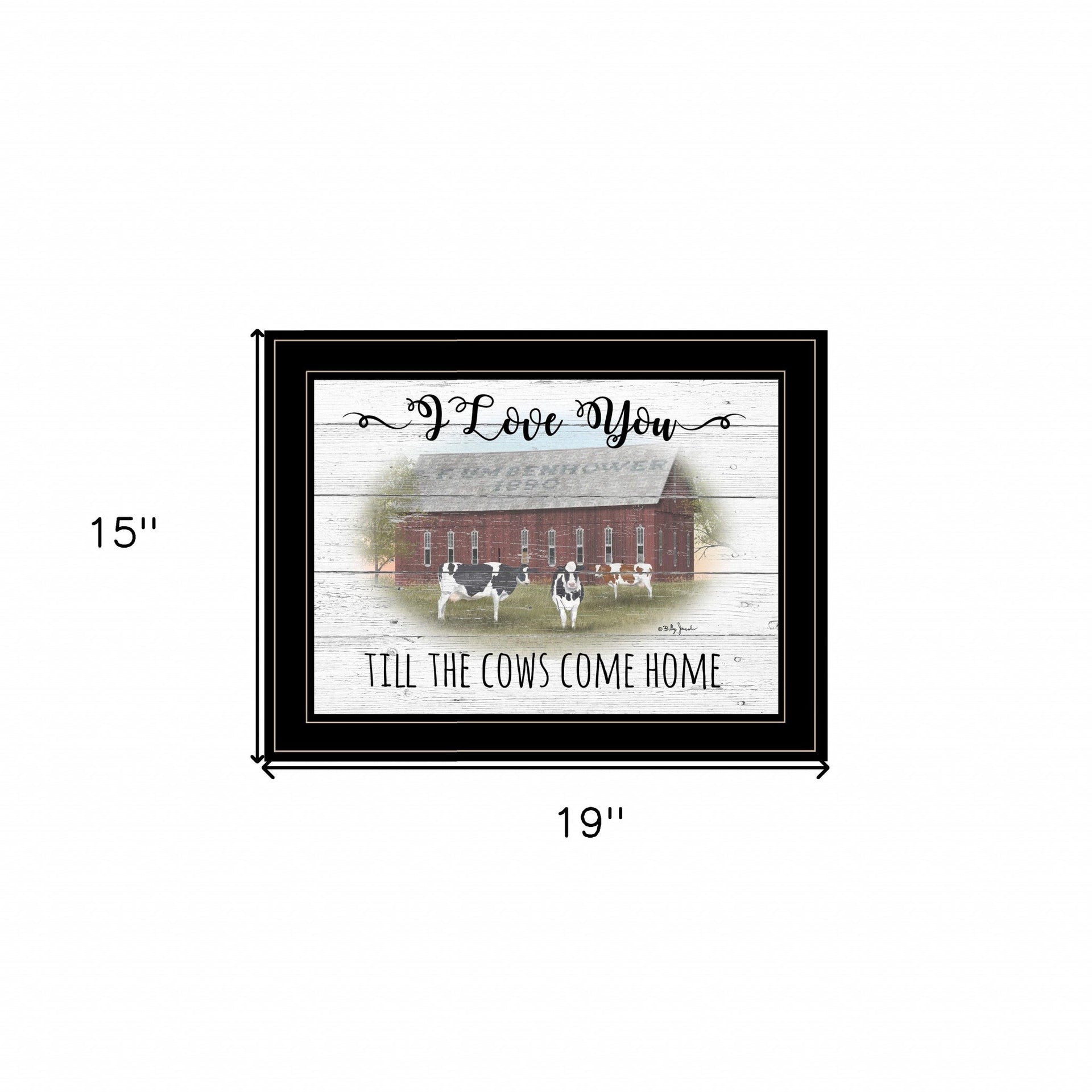 I Love You Till The Cows Come Home Black Framed Print Wall Art