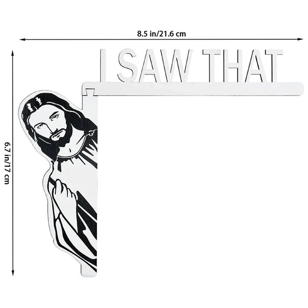 Jesus I Saw That Funny Jesus Door Hanger Funny Home Decor Creative Home Decor Jesus I Saw That I Over Wood Door Jesus Sign